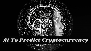 AI To Predict Cryptocurrency