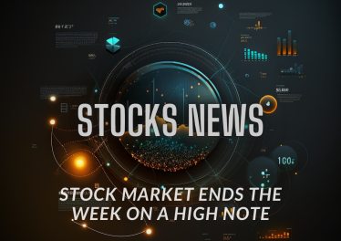 Stock Market Ends the Week on a High Note