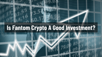 Is Fantom Crypto A Good Investment