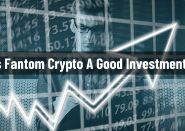 Is Fantom Crypto A Good Investment