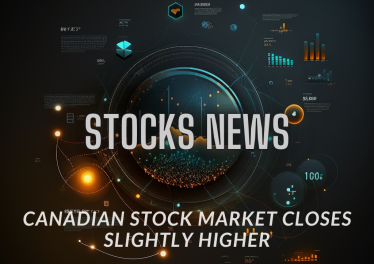 Canadian Stock Market Closes Slightly Higher