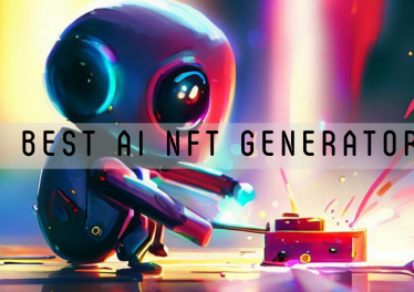 10 Best AI NFT Generators