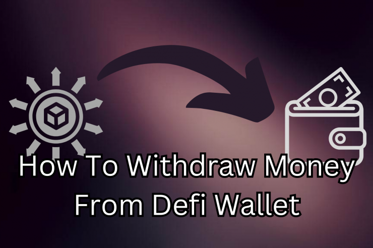 How To Withdraw Money From Defi Wallet