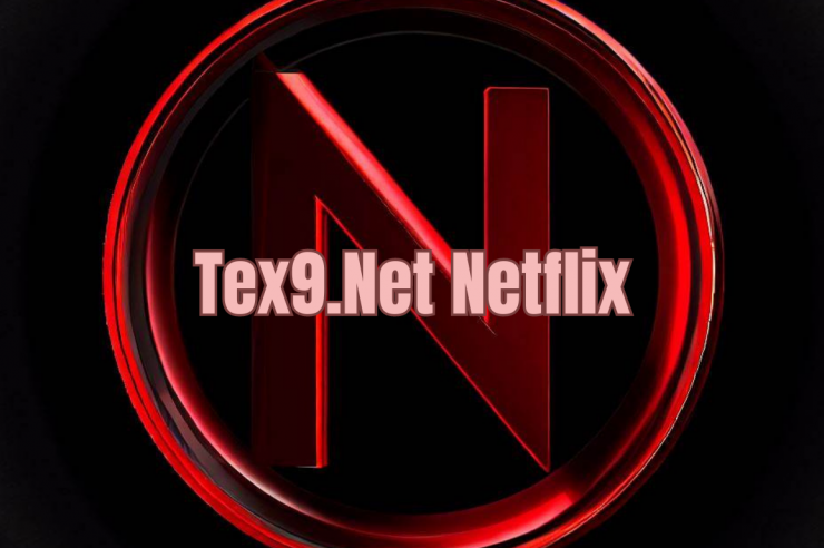 Tex9.Net Netflix